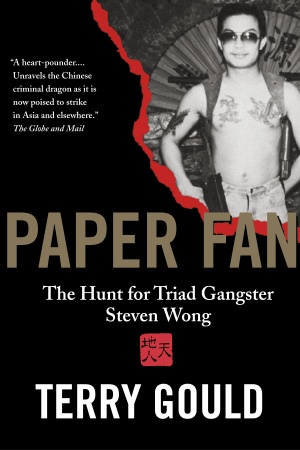 Terry Gould | Paper Fan: The Hunt for Triad Gangster Steven Wong